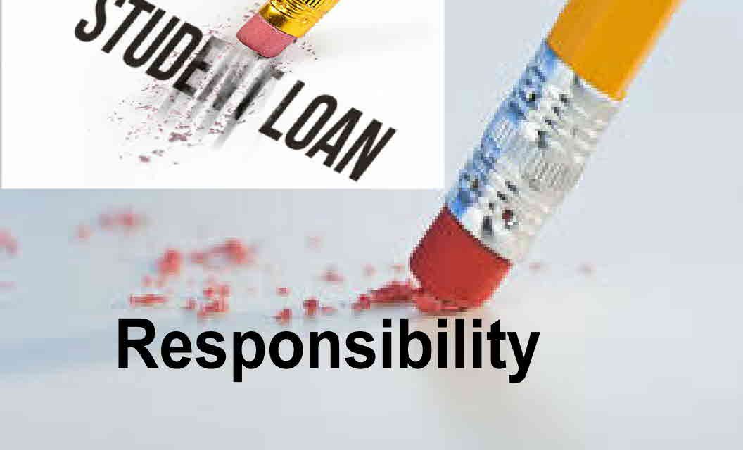 Student Loan Forgiveness – Responsibility